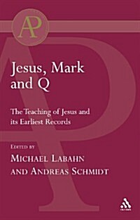 Jesus, Mark and Q (Paperback)