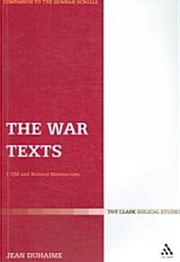 The War Texts : 1 QM and Related Manuscripts (Paperback)