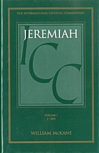 Jeremiah (ICC) : Volume 1: 1-25 (Hardcover)