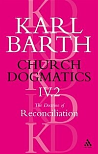 Church Dogmatics Classic Nip IV.2 (Paperback)