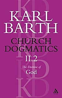 Church Dogmatics The Doctrine of God, Volume 2, Part2 : The Election of God; The Command of God (Paperback)