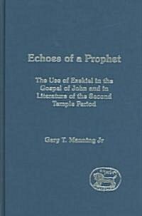 Echoes of a Prophet (Hardcover)