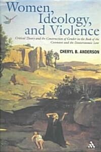 Women, Ideology and Violence (Paperback)