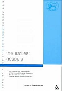 The Earliest Gospels: The Origins and Transmission of the Earliest Christian Gospels; The Contribution of the Chester Beat (Paperback, Revised)