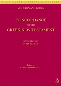 A Concordance to the Greek New Testament (Paperback, 6th ed.)