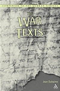 The war texts: 1QM and Related Manuscripts (Hardcover)