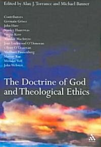 The Doctrine of God and Theological Ethics (Paperback)