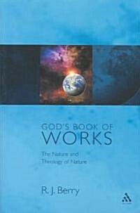 [중고] God‘s Book of Works : The Theology of Nature and Natural Theology (Paperback)