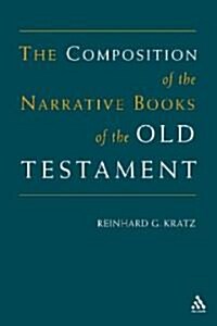Composition of the Narrative Books of the Old Testament (Paperback)