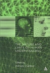 The Nature and Limits of Human Understanding (Paperback)