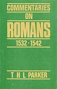Commentaries on Romans 1532-1542 (Hardcover)