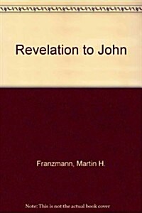 Revelation to John (Paperback)