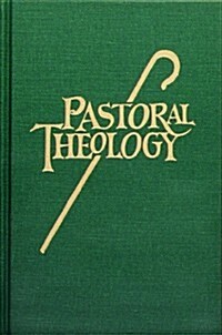 [중고] Pastoral Theology (Hardcover)