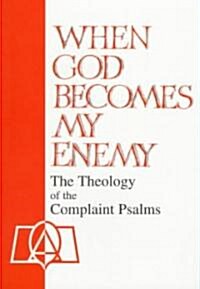 When God Becomes My Enemy (Paperback)