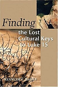 Finding the Lost: Culture Keys to Luke 15 (Paperback)