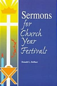 Sermons for Church Year Festivals (Paperback)