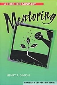 Mentoring: A Tool for Ministry (Paperback)