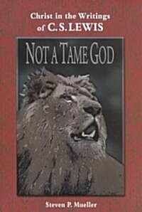 Not a Tame God (Paperback)