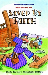 Saved by Faith (Paperback)