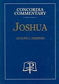Joshua - Concordia Commentary (Hardcover)