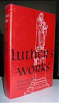Luthers Works, Volume 15 (Ecclesiastes, Song of Solomon & Last Words of David) (Hardcover)