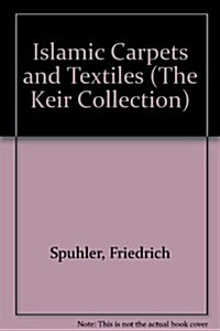 Islamic Carpets and Textiles (Hardcover)