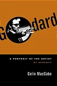 Godard: A Portrait of the Artist at Seventy (Paperback)