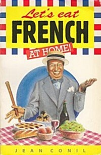 Lets Eat French at Home (Paperback)