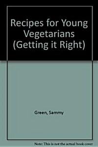 Recipes for Young Vegetarians (Paperback)