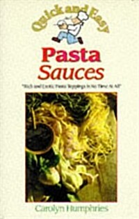 Quick and Easy Pasta Sauces (Paperback)