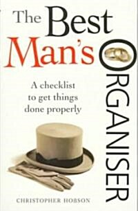 The Best Mans Organiser: A Checklist to Get Things Done Properly (Paperback, 2, Revised)