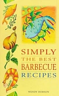 Simply the Best Barbecue Recipes (Paperback)