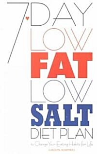 7-day Low Fat, Low-salt Diet Plan (Paperback)