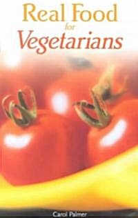 Real Food for Vegetarians (Paperback)
