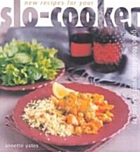 New Recipes for Your Slo-Cooker (Paperback)