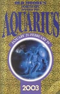Old Moores Horoscope: Aquarius 2003 (Paperback)