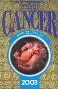 Old Moores Horoscope: Cancer 2003 (Paperback)