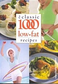 The Classic 1000 Low-fat Recipes (Paperback, 2 Revised edition)