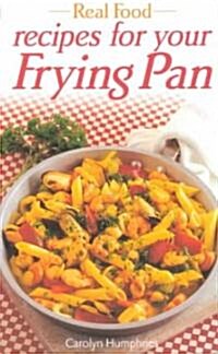 Recipes from Your Frying Pan (Paperback)