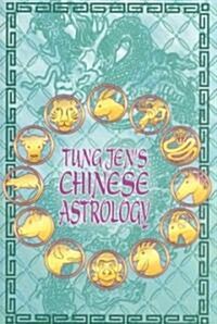 Tung Jens Chinese Astrology (Paperback)