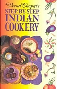 Veena Chopras Step by Step Indian Cooking (Paperback, 2ND, REISSU)