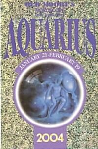 Old Moores Horoscope: Aquarius 2004 (Paperback, 2004)