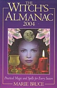 The Witchs Almanac 2004 (Paperback)