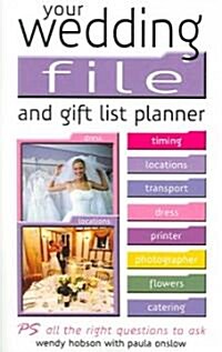 Your Wedding File and Gift List : The Ideal Book to Help Streamline Your Wedding Plans (Paperback)