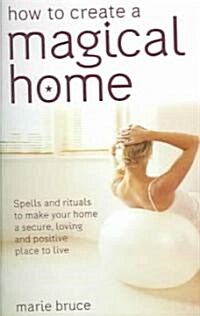 How To Create A Magical Home (Paperback)