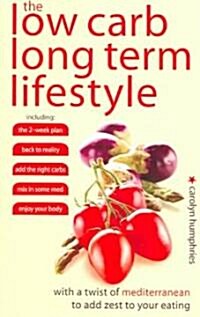 The Low Carb Long Term Lifestyle (Paperback)