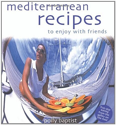 Mediterranean Recipes to Enjoy with Friends (Paperback)