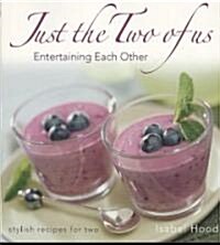 Just the Two of Us : Entertaining Each Other (Paperback)
