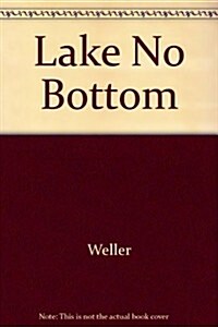 Lake No Bottom (Paperback)