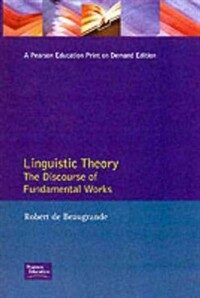 Linguistic theory : the discourse of fundamental works